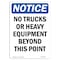 Signmission OSHA Notice, 5" Height, No Trucks Or Heavy Equipment Beyond Sign, 5" X 3.5", Portrait OS-NS-D-35-V-15017 - alternate 1